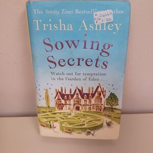 Book - "Sowing Secrets" hardcover novel - Trisha Ashley
